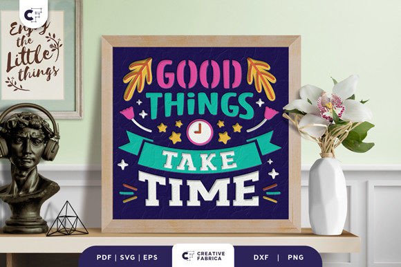 Good Things Take Time 3D Shadow Box Review for Real Projects